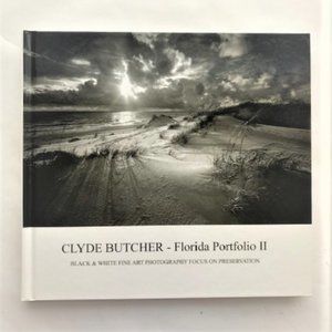 Clyde Butcher-Florida Portfolio II